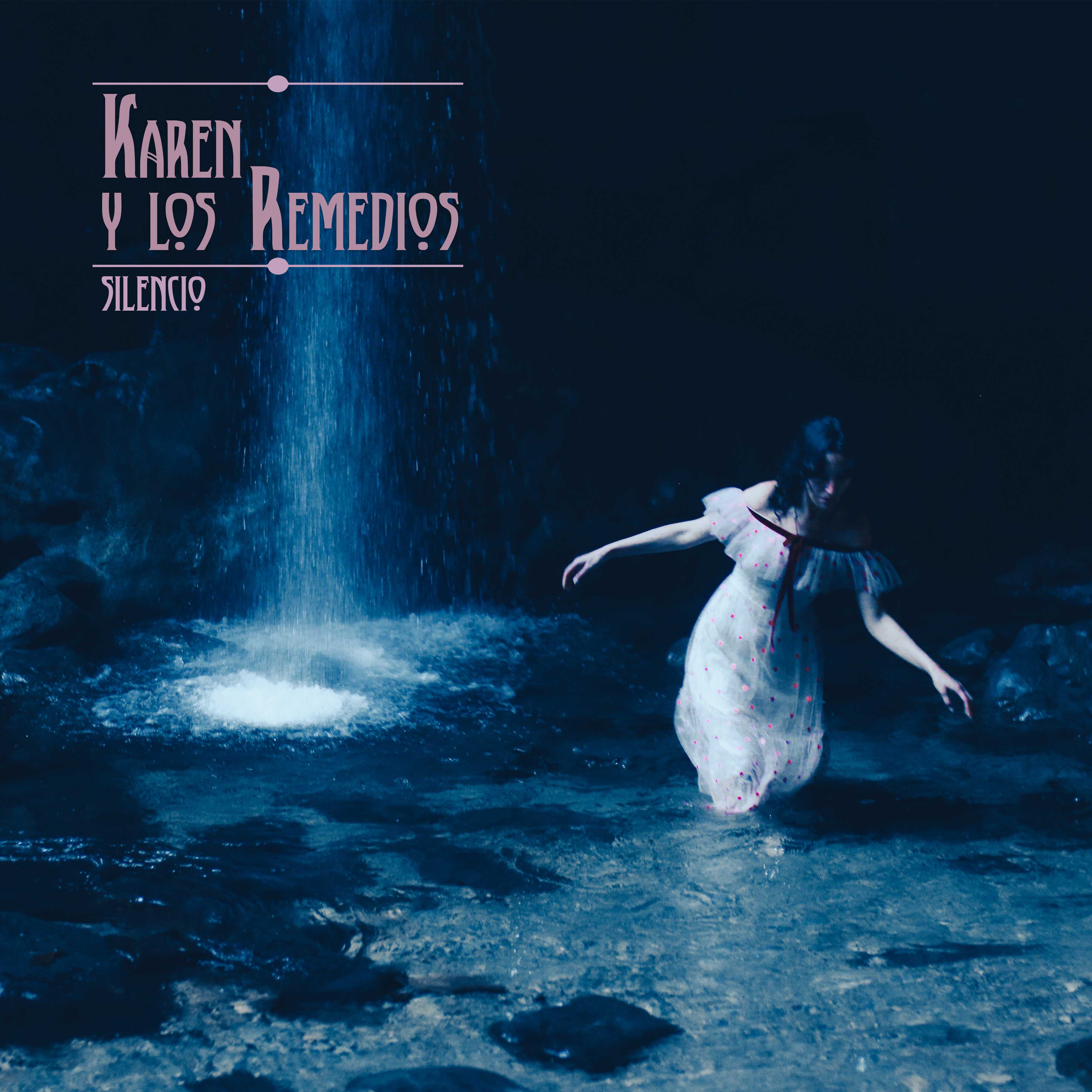 Karen y Los Remedios - SIlencio - Out Now!